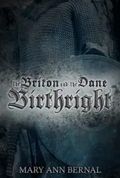 Cover of The Briton and the Dane: Birthright by Mary Ann Bernal