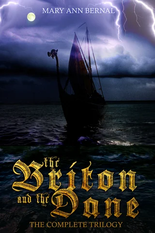 Cover of The Briton and the Dane: The Complete Trilogy by Mary Ann Bernal