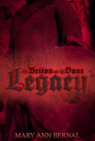Cover of The Briton and the Dane: Legacy by Mary Ann Bernal